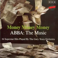 Money, Money, Money - Abba: The Music by The Gary Tesca Orchestra album reviews, ratings, credits