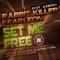 Set Me Free (Original Mix) - Rabbit Killer lyrics