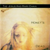 The Jesus and Mary Chain - Almost Gold