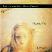 The Jesus And Mary Chain - Far Gone and Out