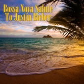 Bossa Nova Salute To Justin Bieber artwork