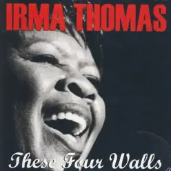 These Four Walls - Irma Thomas These Four Walls - Irma Thomas