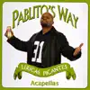 Pablito's Way - Acapellas album lyrics, reviews, download
