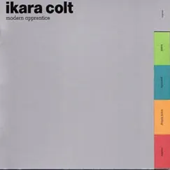 Modern Apprentice by Ikara Colt album reviews, ratings, credits