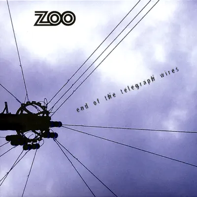 End of the Telegraph Wires - Zoo