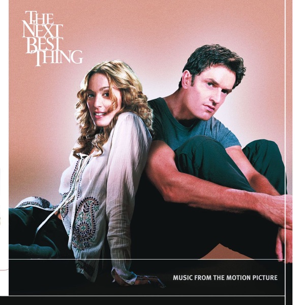 The Next Best Thing (Music from the Motion Picture) - Multi-interprètes