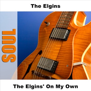 The Elgins' On My Own - EP