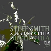 The Very Best of Stuff Smith & His Onyx Club Orchestra