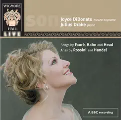 Joyce DiDonato - Fauré, Hahn, Head, Rossini and Handel: A Journey Through Venice (Wigmore Hall Live) by Joyce DiDonato & Julius Drake album reviews, ratings, credits