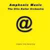 The Otto Keller Orchestra (Amps 105) album lyrics, reviews, download