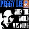 When The World Was Young (Remastered) - Single, 2012