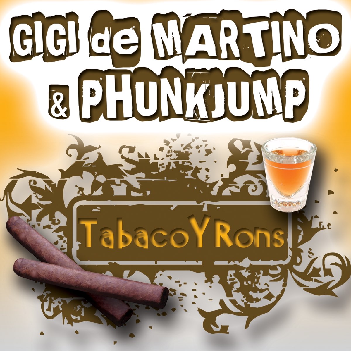 ‎Tabaco y Rons EP by Gigi de Martino & Phunkjump on Apple Music