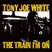Tony Joe White - I've Got a Thing About You Baby