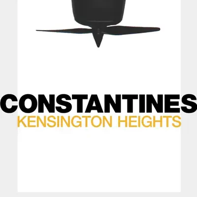 Kensington Heights - Constantines Kensington Heights - Constantines