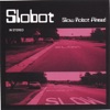 Slow Robot Ahead
