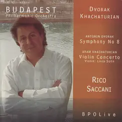Dvořák: Symphony No. 8 - Khachaturian: Violin Concerto by Budapest Philharmonic Orchestra, Livia Sohn & Rico Saccani album reviews, ratings, credits
