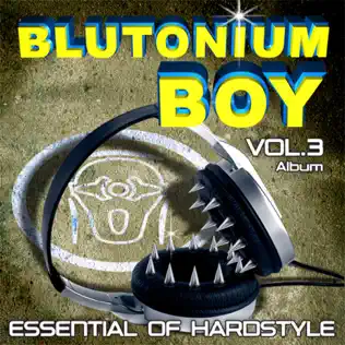 lataa albumi Blutonium Boy - Essential Of Hardstyle Vol 1