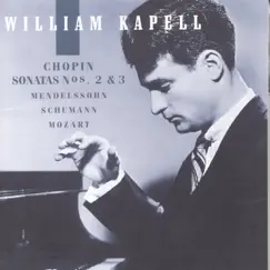William Kapell Edition, Vol. 2: Chopin: Sonatas Nos. 2 and 3; Mendelssohn; Schumann; Mozart by William Kapell & Jon M. Samuels album reviews, ratings, credits