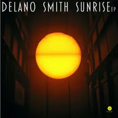 Sunrise - EP by Delano Smith album reviews, ratings, credits