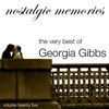 The Very Best of Georgia Gibbs (Nostalgic Memories Volume 25)