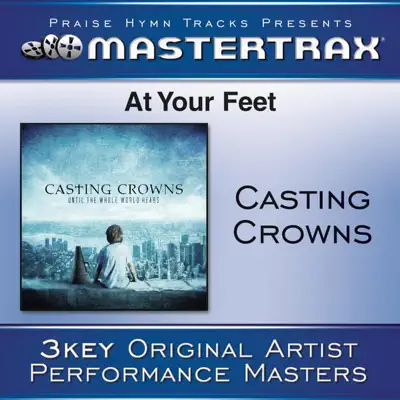 At Your Feet (Performance Track) - EP - Casting Crowns