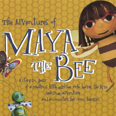 The Adventures of Maya the Bee - Nancy Harrow The Adventures of Maya the Bee - Nancy Harrow