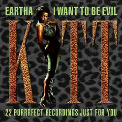 I Want To Be Evil - Eartha Kitt