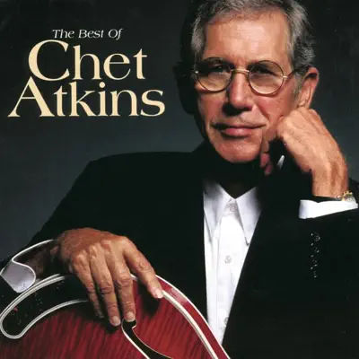 The Best of Chet Atkins - Chet Atkins