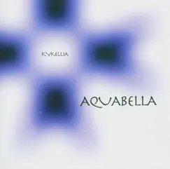 Kykellia by Aquabella album reviews, ratings, credits
