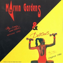 Marvin Gardens - My Body and Soul (Single Mix 92)