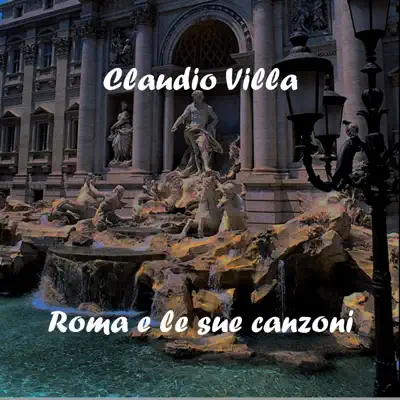Roma e le sue canzoni - Claudio Villa