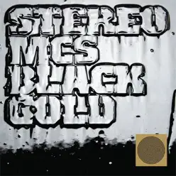 Black Gold (Remixes) - Stereo MC's Black Gold (Remixes) - Stereo MC's