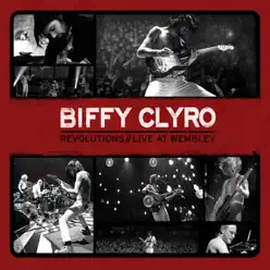 Revolutions // Live At Wembley - Biffy Clyro