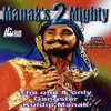 Manak's 2 Mighty - EP album lyrics, reviews, download