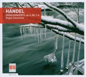 Händel: Orgelkonzerte Op. 4, Nr. 1-4 (Organ Concertos)