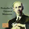 Prokofiev's Greatest Moments album lyrics, reviews, download