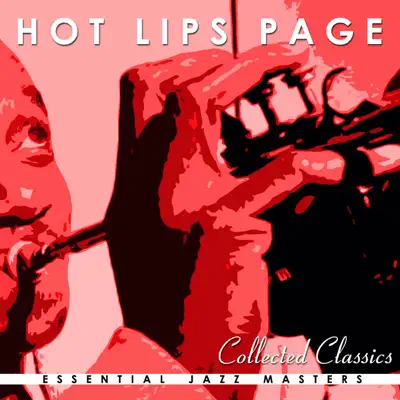 Collected Classics - Hot Lips Page Collected Classics - Hot Lips Page
