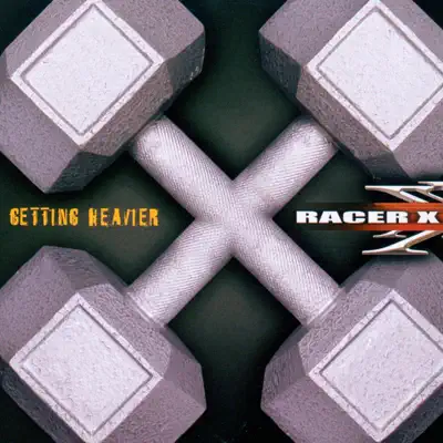 Getting Heavier - Racer X