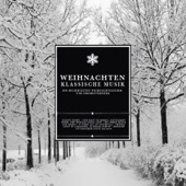 Weihnachten Klassische Musik: Die beliebtesten Weihnachtslieder und Orchesterwerke artwork