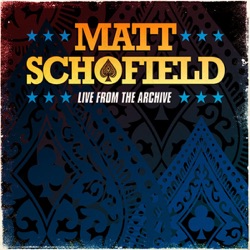 Matt Schofield - Lights Are On But Nobody's Home