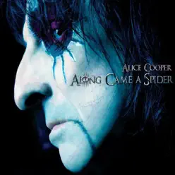 Along Came a Spider - Alice Cooper
