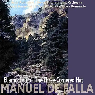 de Falla: El Amor Brujo, The Three-Cornered Hat - Royal Philharmonic Orchestra