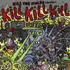 Kill Kill Kill - Single album lyrics, reviews, download