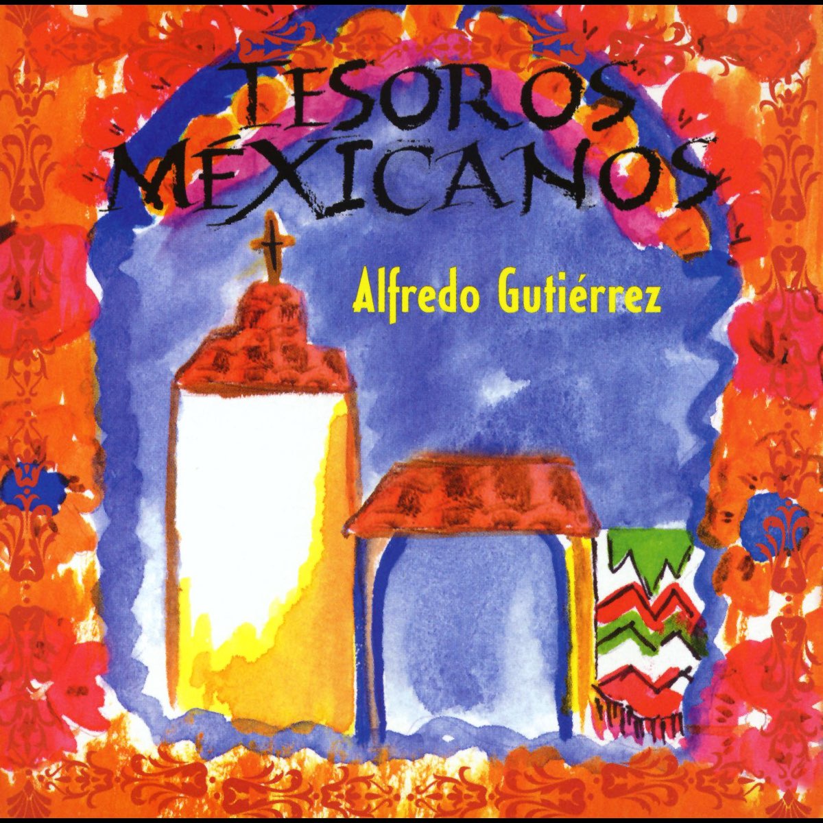 ‎Apple Music 上Alfredo Gutierrez的专辑《Tesoros Mexicaños Alfredo Gutiérrez》