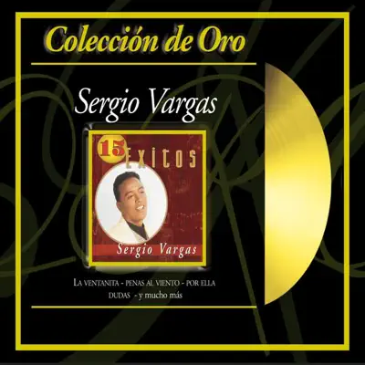 Colécción de Oro: Sergio Vargas - Sergio Vargas