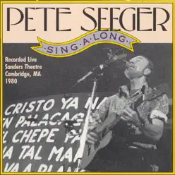 Singalong Demonstration Concert (Live) - Pete Seeger