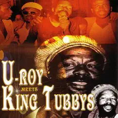 U-Roy Meets King Tubbys by King Tubby & U-Roy album reviews, ratings, credits