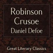 Robinson Crusoe (Unabridged) - Daniel Defoe