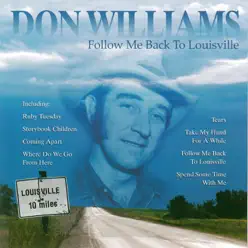 Don Williams: Follow Me Back To Louisville - Don Williams