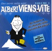 Albert viens vite, Vol. 1